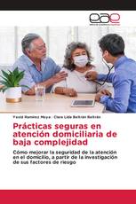 Prácticas seguras en atención domiciliaria de baja complejidad