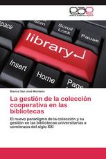 La gestión de la colección cooperativa en las bibliotecas