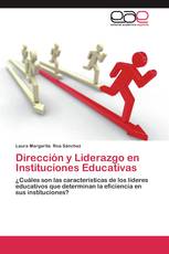 Dirección y Liderazgo en Instituciones Educativas