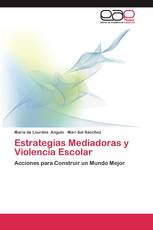 Estrategias Mediadoras y Violencia Escolar