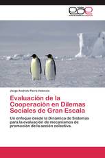 Evaluación de la Cooperación en Dilemas Sociales de Gran Escala