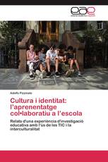 Cultura i identitat: l’aprenentatge col•laboratiu a l’escola