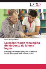 La preparación fonológica del docente de idioma Inglés