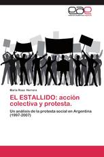 EL ESTALLIDO: acción colectiva y protesta.
