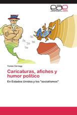 Caricaturas, afiches y humor político