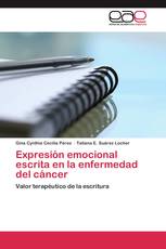 Expresión emocional escrita en la enfermedad del cáncer