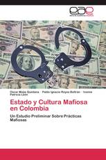 Estado y Cultura Mafiosa en Colombia