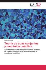 Teoría de cuasiconjuntos y mecánica cuántica