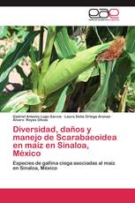 Diversidad, daños y manejo de Scarabaeoidea en maíz en Sinaloa, México