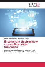 El comercio electrónico y sus implicaciones tributarias