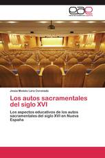 Los autos sacramentales del siglo XVI