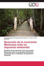 Reacción de la economía Mexicana ante un impuesto ambiental