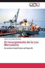 El resurgimiento de la Lex Mercatoria