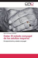 Cuba: El estado conyugal de los adultos mayores