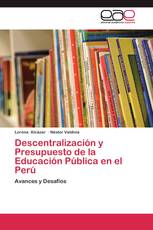 Descentralización y Presupuesto de la Educación Pública en el Perú