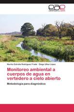 Monitoreo ambiental a cuerpos de agua en vertedero a cielo abierto