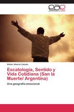 Escatología, Sentido y Vida Cotidiana (San la Muerte/ Argentina)
