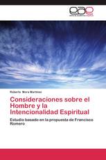 Consideraciones sobre el Hombre y la Intencionalidad Espiritual