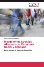 Movimientos Sociales Alternativos: Economía Social y Solidaria