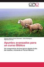 Apuntes avanzados para un curso Bíblico