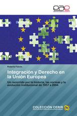 Integración y Derecho en la Unión Europea