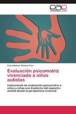 Evaluación psicomotriz vivenciada a niños autistas