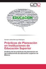 Prácticas de Planeación en Instituciones de Educación Superior