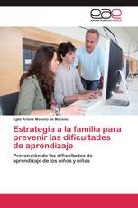 Estrategia a la familia para prevenir las dificultades de aprendizaje