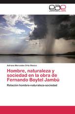 Hombre, naturaleza y sociedad en la obra de Fernando Boytel Jambú