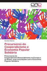 Precursores do Cooperativismo e Economia Popular Solidária