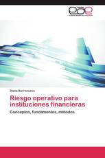 Riesgo operativo para instituciones financieras