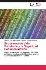 Esperanza de Vida Saludable y la Seguridad Social en México