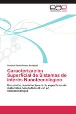 Caracterización Superficial de Sistemas de interés Nanotecnológico