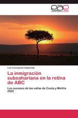 La inmigración subsahariana en la retina de ABC