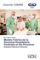 Modelo Teórico de la Gerencia Hospitalaria Centrada en las Personas