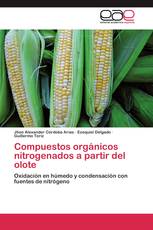 Compuestos orgánicos nitrogenados a partir del olote