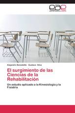 El surgimiento de las Ciencias de la Rehabilitación