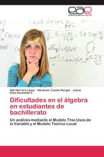 Dificultades en el álgebra en estudiantes de bachillerato