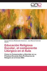 Educación Religiosa Escolar, el componente Litúrgico en el Aula