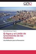 El Agua y el Límite de Crecimiento de las Ciudades