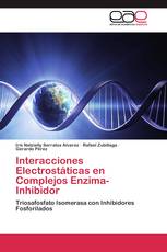 Interacciones Electrostáticas en Complejos Enzima-Inhibidor