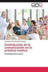 Contribución de la comunicación en la práctica médica
