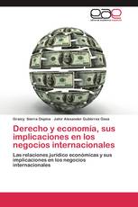 Derecho y economía, sus implicaciones en los negocios internacionales