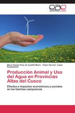 Producción Animal y Uso  del Agua en Provincias Altas del Cusco