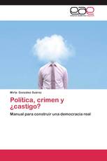 Política, crimen y ¿castigo?