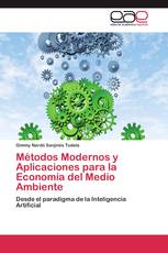 Métodos Modernos y Aplicaciones para la Economía del Medio Ambiente