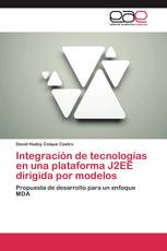 Integración de tecnologías en una plataforma J2EE dirigida por modelos