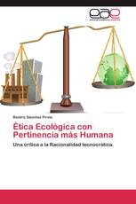 Ética Ecológica con Pertinencia más Humana