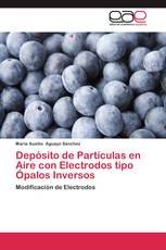 Depósito de Partículas en Aire con Electrodos tipo Ópalos Inversos