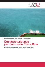 Destinos turísticos periféricos de Costa Rica